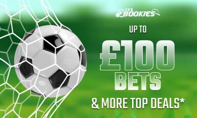 Up to £100 Bets & More Top Deals*